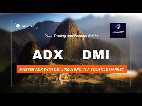 Unlock the SECRET Power of ADX for Precise Market Trend Analysis