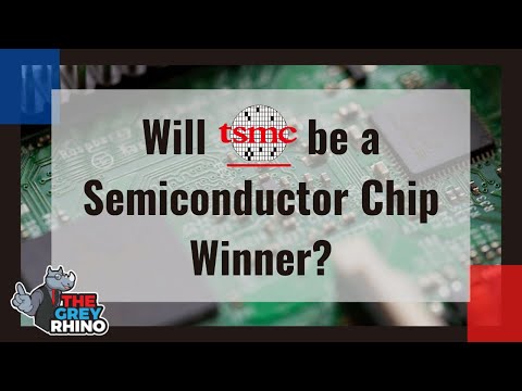 Will TSMC be a Semiconductor Chip Winner?