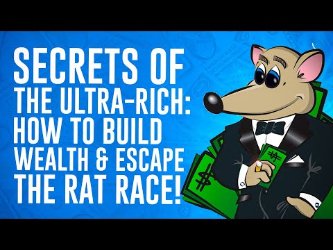 Secrets of the Ultra-Rich: How to Build Wealth &amp; Escape the Rat Race!