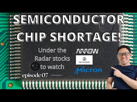 Semiconductor Shortage Stocks: Why the global shortage is going to get worst and stocks to trade