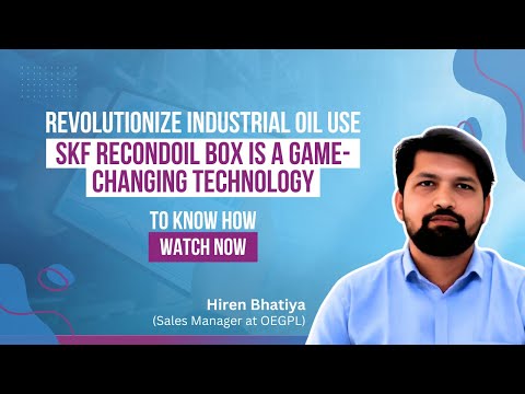 Revolutionize Industrial Oil Use SKF Recondoil Box is a Game-Changing Technology | Orient Enterprise