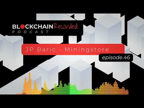 BTC Mining Deep Dive with JP Baric, the Founder &amp; CEO of Miningstore