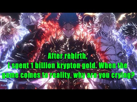 I spent 1 billion krypton gold. When the game comes to reality, why are you crying? - FULL